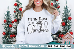 I'll be home for Christmas SVG, Christmas SVG Designs Product Image 1