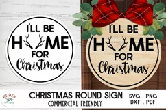I'll be home for Christmas svg, Christmas round sign quote Product Image 1