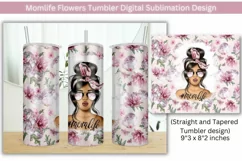 Momlife Flowers Tumbler Digital Sublimation Design Product Image 1