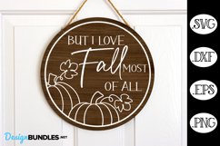 But I Love Fall Most Of All Sign SVG | Fall Sign SVG Product Image 1