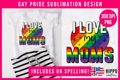 I love my moms sublimation design shown on a baby outfit