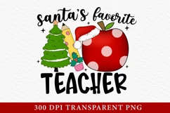 Christmas Sublimation PNG, Santa's Favorite Teacher PNG Product Image 1