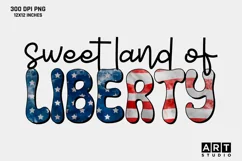 4th Of july Sublimation Design, sweet land of liberty png Product Image 1