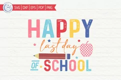 Happy Last Day Of School, Teacher SVG, Teacher Quote SVG Product Image 2
