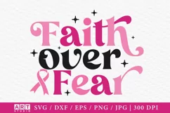 Faith Over Fear SVG, Breast Cancer SVG, Breast Cancer Month Product Image 1
