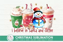 I Believe In Santa And Coffee PNG, Christmas Coffee PNG Product Image 1