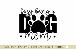 Dog SVG, Bussy Being A Dog Mom, Dog Lover SVG Product Image 1