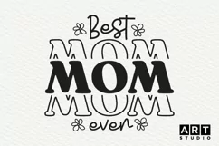 Mothers day, mothers day svg, svg files, best mom ever svg Product Image 2