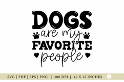 Dog SVG, Dogs Are My Favorite People, Adoption Pet SVG Product Image 1