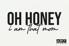 Oh honey i am that mom svg, mothers day, mothers day svg Product Image 2