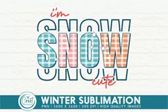 I'm Snow Cute PNG | Winter Christmas PNG Sublimation Product Image 1