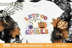 Let's Go Ghouls PNG - Halloween PNG Sublimation - Tshirt PNG Product Image 1