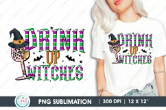 Halloween Sublimation, Drink up witches png, t shirt design Product Image 1