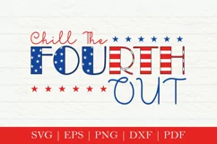 Chill The Fourth Out SVG, 4th Of July SVG, American SVG Product Image 1