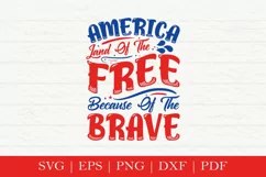 America Land of The Free Because Of The Brave, 4th Of July Product Image 1