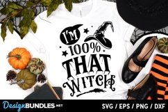 I'm 100 percent that witch SVG Product Image 1