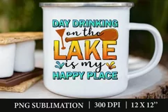 Day Drinking On The Lake Is My Happy Place PNG, Summer PNG Product Image 2
