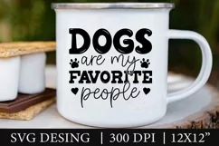 Dog SVG, Dogs Are My Favorite People, Adoption Pet SVG Product Image 2