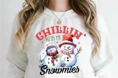 Chillin' With My Snowmies PNG, Christmas Snowman Sublimation Product Image 2
