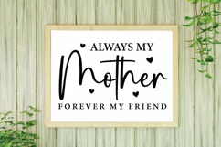 Always My Mother Forever My Friend SVG | Mothers Day SVG Product Image 2
