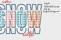 I'm Snow Cute PNG | Winter Christmas PNG Sublimation Product Image 2