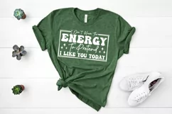 Sarcastic SVG, I Don't Have The Energy To Pretend, Funny SVG Product Image 3