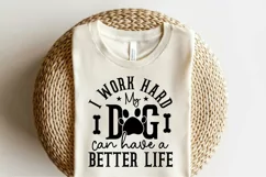 Dog SVG, I Work Hard My Dog, Funny Quote SVG, Dog Paw SVG Product Image 3