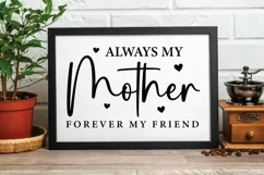 Always My Mother Forever My Friend SVG | Mothers Day SVG Product Image 3