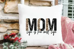 Mom Life Is The Best Life Sublimaton | Mother's Day PNG Product Image 4