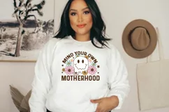 Mind Your OWN Motherhood Png | Mother's Day Sublimation Product Image 4