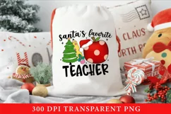 Christmas Sublimation PNG, Santa's Favorite Teacher PNG Product Image 5