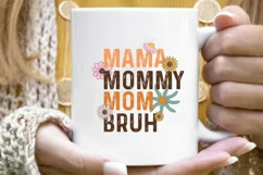 Mama Mommy Mom Bruh PNG | Mothers Day Sublimation Product Image 5
