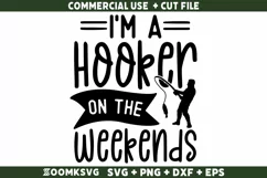 I'm a hooker on the weekends SVG | Funny Fishing SVG Product Image 2