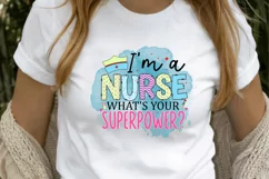 I'm A Nurse What's Your Superpower Sublimation PNG Product Image 2