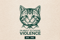 Funny Cat Choose Violence SVG Kitten Meme PNG Graphic Product Image 1
