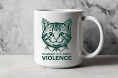 Funny Cat Choose Violence SVG Kitten Meme PNG Graphic Product Image 2