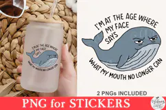 I'm At The Age Where My Face Says What My Mouth No Longer Product Image 4