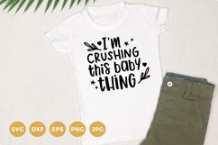 I'm crushing this baby things | Baby Svg Product Image 1