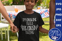 I&#039;m Crushing This Big Cousin Thing | Cousin Svg Design Product Image 1