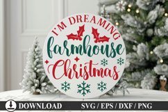 I&#039;m dreaming farmhouse - Christmas Round Sign Design Product Image 1