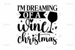 Im dreaming of a wine christmas SVG, Wine SVG Design Product Image 2