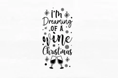 Im dreaming of a SVG, Christmas Wine SVG Design Product Image 3