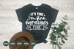 Funny T-Shirt Design | I' am Fine Everything is Fine Svg Product Image 1
