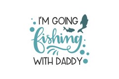 I'm Going Fishing With Daddy Product Image 1
