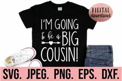 I'm Going To Be A Big Cousin SVG - Big Cousin SVG - New Baby Product Image 1