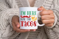 I'm Here For The Tacos SVG, Cinco De Mayo SVG Design Product Image 2