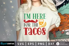 I'm Here For The Tacos SVG, Cinco De Mayo SVG Design Product Image 1