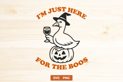 I’m Just Here for the Boos SVG | Funny Halloween Goose PNG Product Image 1
