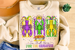I'm Just Here For The Crawfish PNG, Mardi Gras PNG Crawfish Product Image 4
