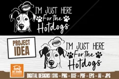 I'm Just Here for the Hotdogs - Funny Dog Svg - Dog Sign Svg Product Image 1